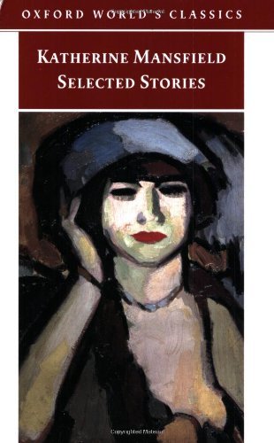 Selected Stories (Worlds Classics) By Katherine Mansfield