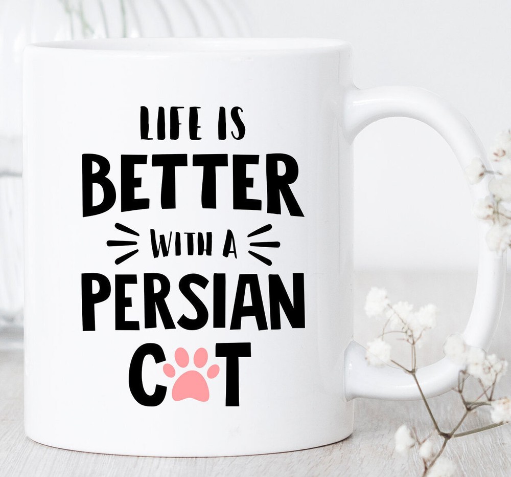 Persian Cat Life Is Better Mug Persian Cat Mug Persian Cat Gift Persian Cat