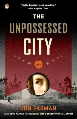 The Unpossessed City: A Novel - Paperback, by Fasman Jon - Very Good