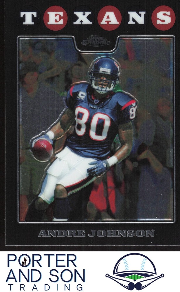 Andre Johnson 2008 Topps Chrome #TC77 Houston Texans Football Card