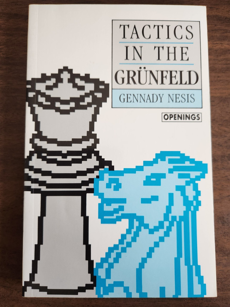 chess opening Gruenfeld all variations tactics games explained paperback
