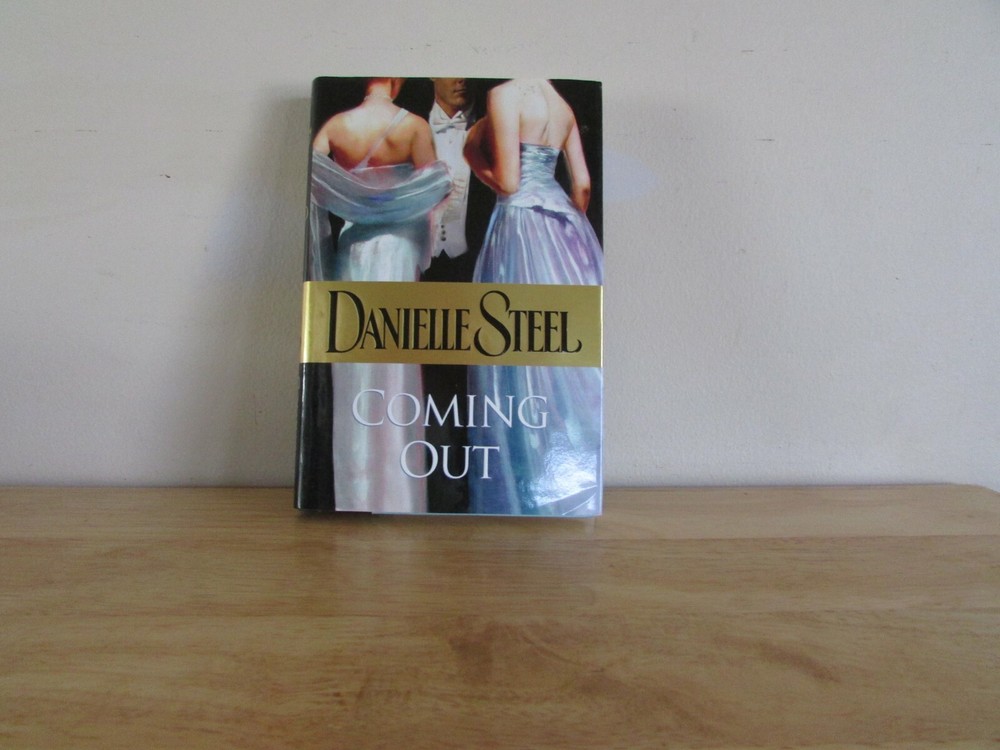 DANIELLE STEEL Coming Out Hardcover with Dust Jacket Steele