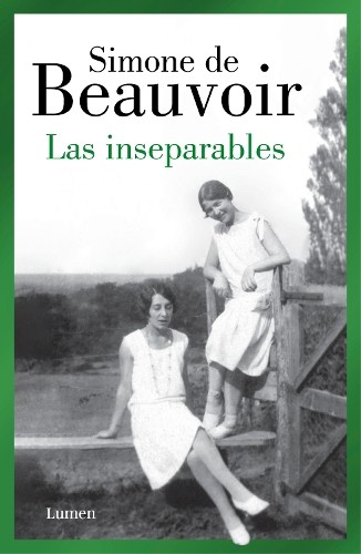 Simone de Beauvoir Las inseparables / Inseparable (Paperback)