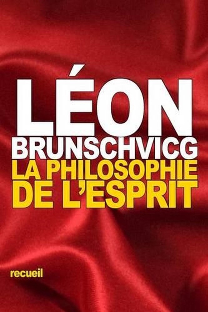 La Philosophie de l'Esprit by L?on Brunschvicg (French) Paperback Book