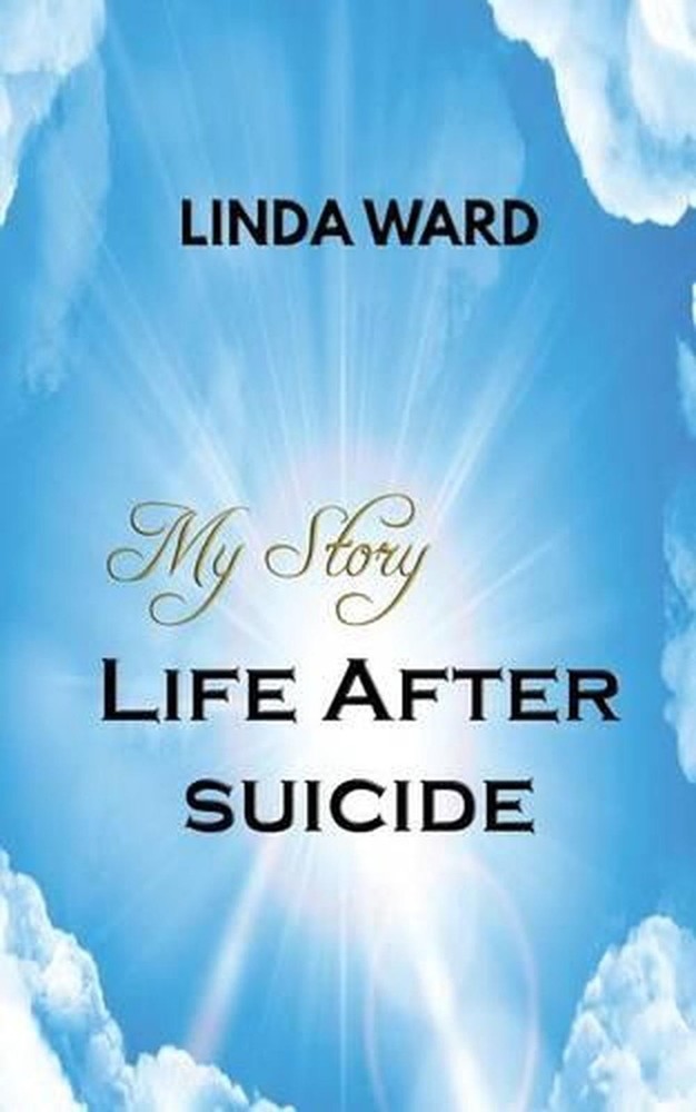 My Story Life After Suicide by Linda Ward (English) Paperback Book