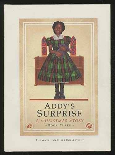 Addy's Surprise: A Christmas Story - Hardcover, by Porter Connie - Very Good b