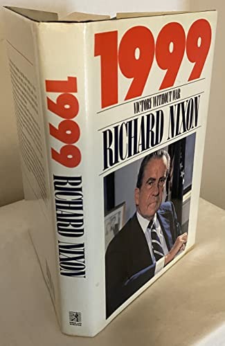 1999: Victory Without War, Nixon, Richard