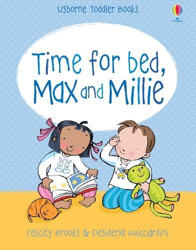 Max & Millie Time for Bed (Max and Millie) by Felicity Brooks Board book BookFREE US DELIVERY | ISBN: 1409527905 | Quality Books