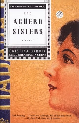 The Aguero Sisters: A Novel (Ballantine Reader's Circle) by Garc�a