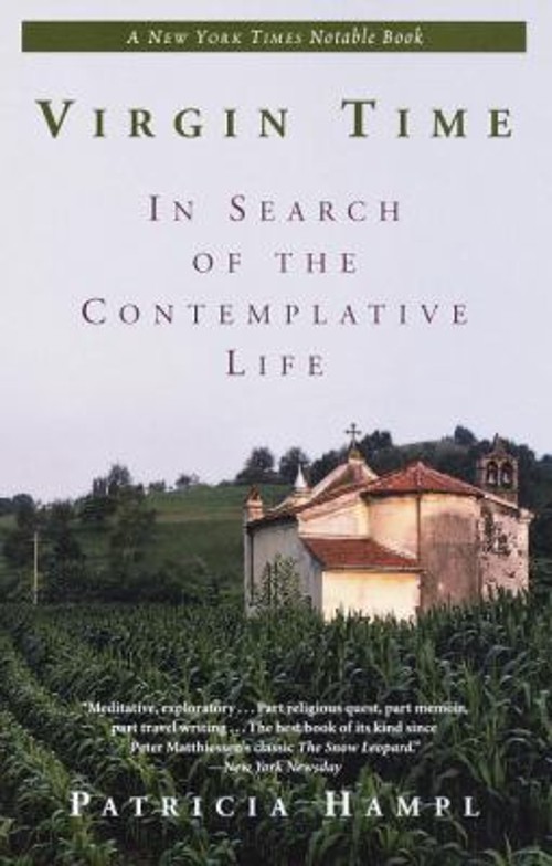 Virgin Time : In Search of the Contemplative Life Paperback PatriFree US Delivery | ISBN:0345384245