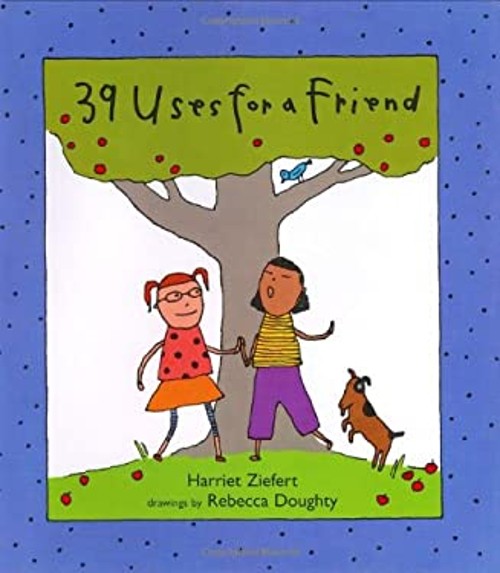 39 Uses for a Friend Hardcover Harriet ZiefertFree US Delivery | ISBN:0399236163