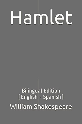 Hamlet: Bilingual Edition (English - Spanish)