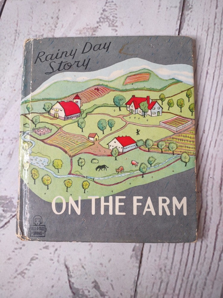 Rainy Day Story On The Farm Children's Vintage Tell-A-Tale Book 1944