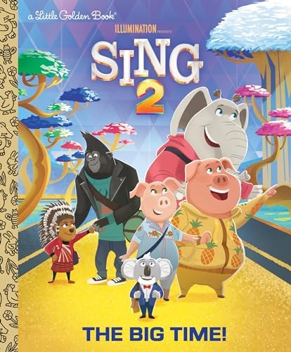 The Big Time! (Illumination's Sing 2) (L..., Bryan Sims