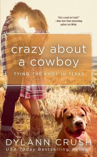 Crazy About a Cowboy, Paperback by Crush, Dylann, Brand New, Free shipping in...