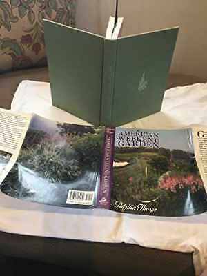 The American Weekend Garden Hardcover by Thorpe Patricia – Perfect for Garden Enthusiasts