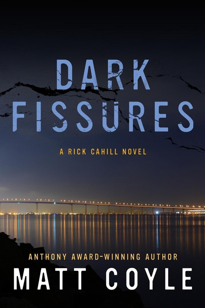 Dark Fissures: A Rick Cahill Novel by Matt Coyle (English) Paperback Book