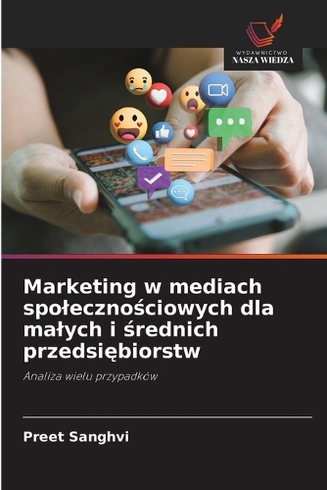 Marketing w mediach spolecznociowych dla malych i rednich przedsibiorstw by Pree