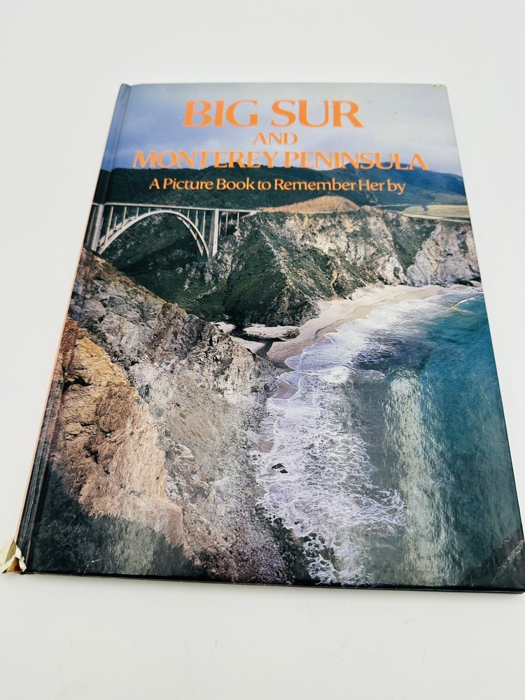A Picture Book to Remember Her By : Big Sur and the Monterey Peninsula