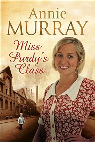 Miss Purdy's Class By Annie Murray. 9781447206484
