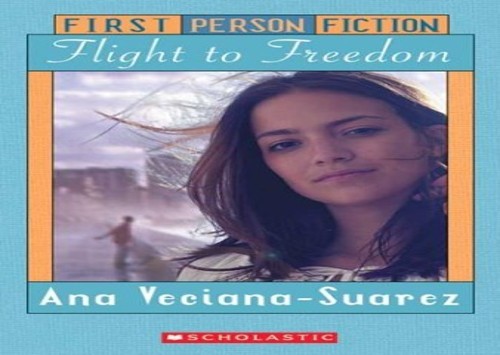 The Flight to Freedom (First Person..., Veciana-Suarez,