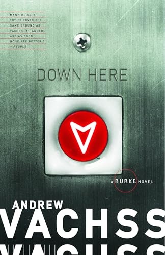 Down Here (Burke Novels (Paperback)) by Vachss, Andrew Book The Fast FreeFREE US DELIVERY | ISBN: 1400076110 | Quality Books