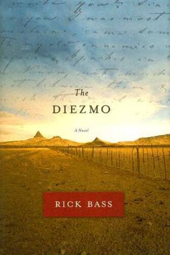 The Diezmo: A Novel - Hardcover By Bass, Rick - VERY GOOD
