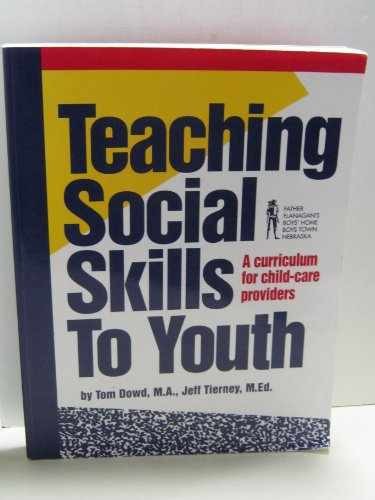 Teaching Social Skills to Youth : A - Paperback, by Tom M.A. Dowd - Very Good q