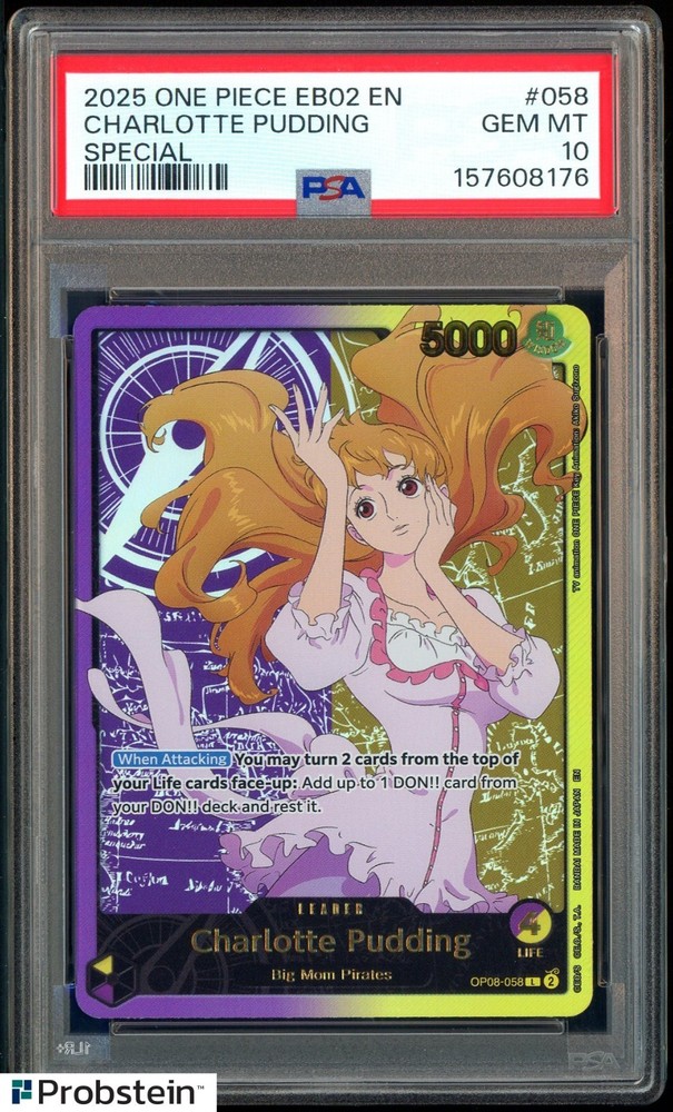2025 One Piece EB02 EN Special Gold Leader #058 Charlotte Pudding PSA 10 GEM MTPROBSTEIN is actively accepting consignments !!