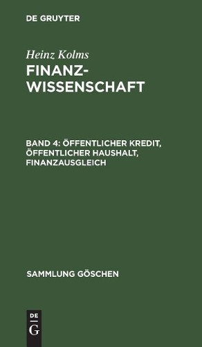 Heinz Kolms Öffentlicher Kredit, öffentlicher Haushalt, Finanzausglei (Hardback)
