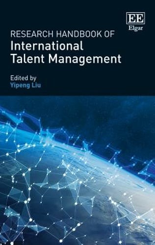 Research Handbook of International Talent Management by Yipeng Liu: Used