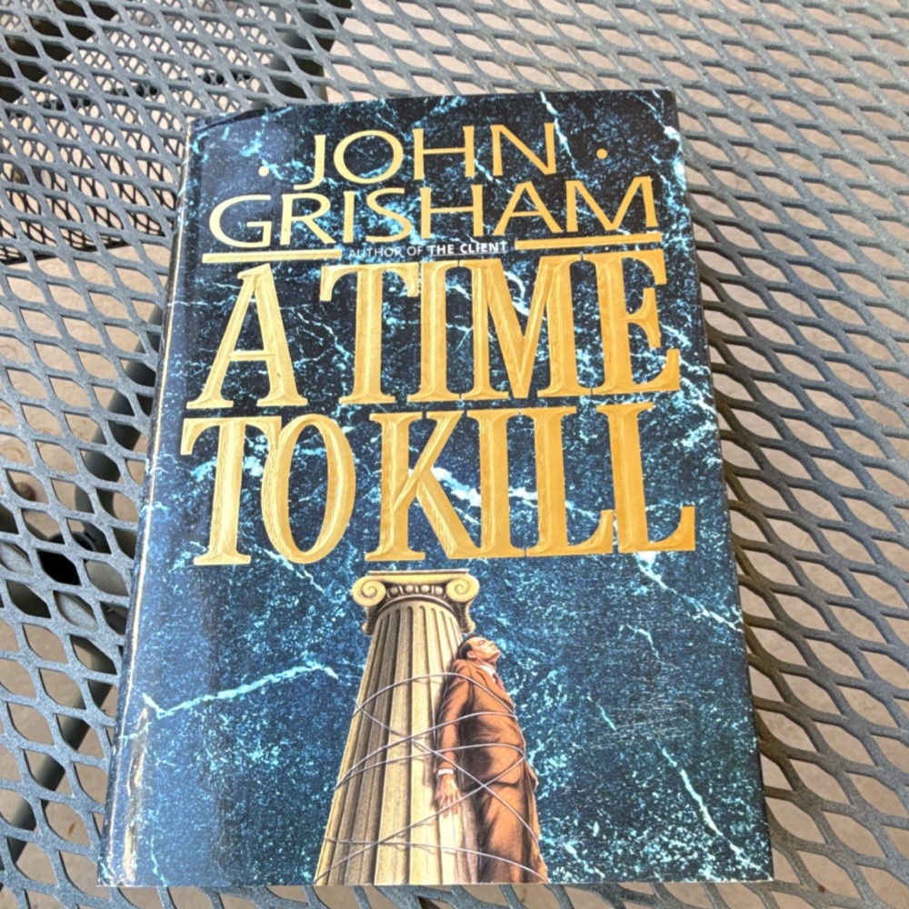 John Grisham A Time to Kill Hardcover Novel Doubleday 1993 Dust Jacket