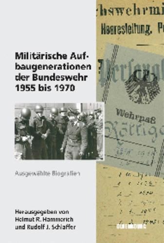 Militärische Aufbaugenerationen Der Bundeswehr 1955 Bis 1970 (Hardback)Another great item from Rarewaves USA | Free delivery!