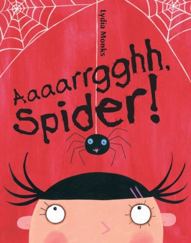 Aaaarrgghh, Spider by Monks, Lydia Board book Book The Fast Free ShippingFREE US DELIVERY | ISBN: 1405223197 | Quality Books