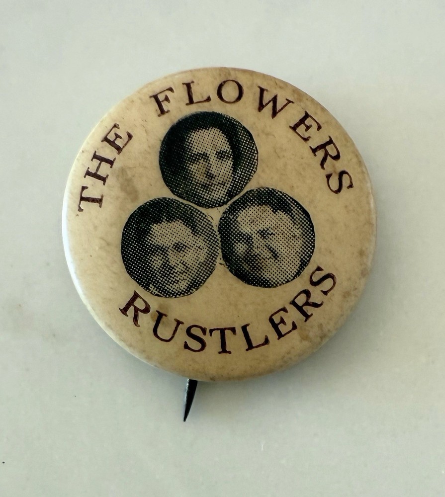 Vintage “The Flowers Rustlers” Pinback Button – Fred L. Lake & Co. Dallas TX