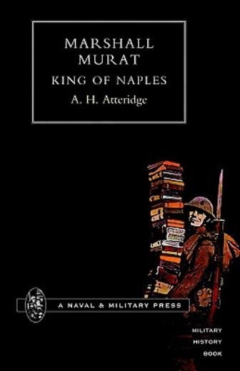 Marshal Murat King Of Naples