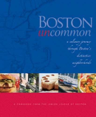 Boston Uncommon: A Culinary Journey Through Boston's Distinctive Neighborhoods