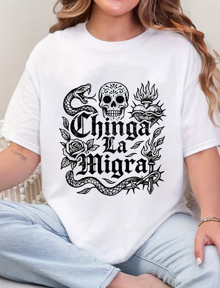 Chinga La Migra Pro Immigration Human Righ Justice T-Shirt
