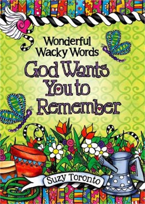 Wonderful Wacky Words God Wants You to Remember (Hardback or Cased Book)
