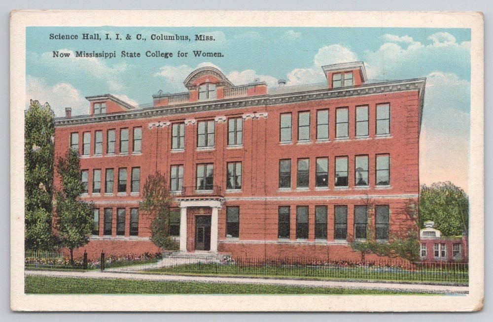 Science Hall Columbus MS Mississippi State College for Women E.C. Kropp Postcard