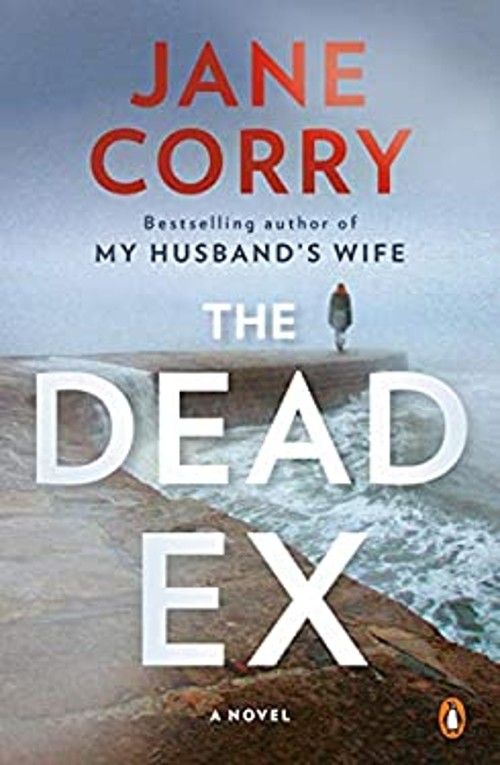The Dead Ex : A Novel Paperback Jane CorryFree US Delivery | ISBN:0525561218