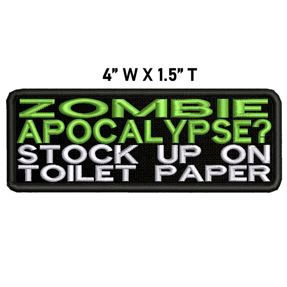 ZOMBIE APOCALYPSE Funny Toilet Paper Embroidered Iron-On Patch