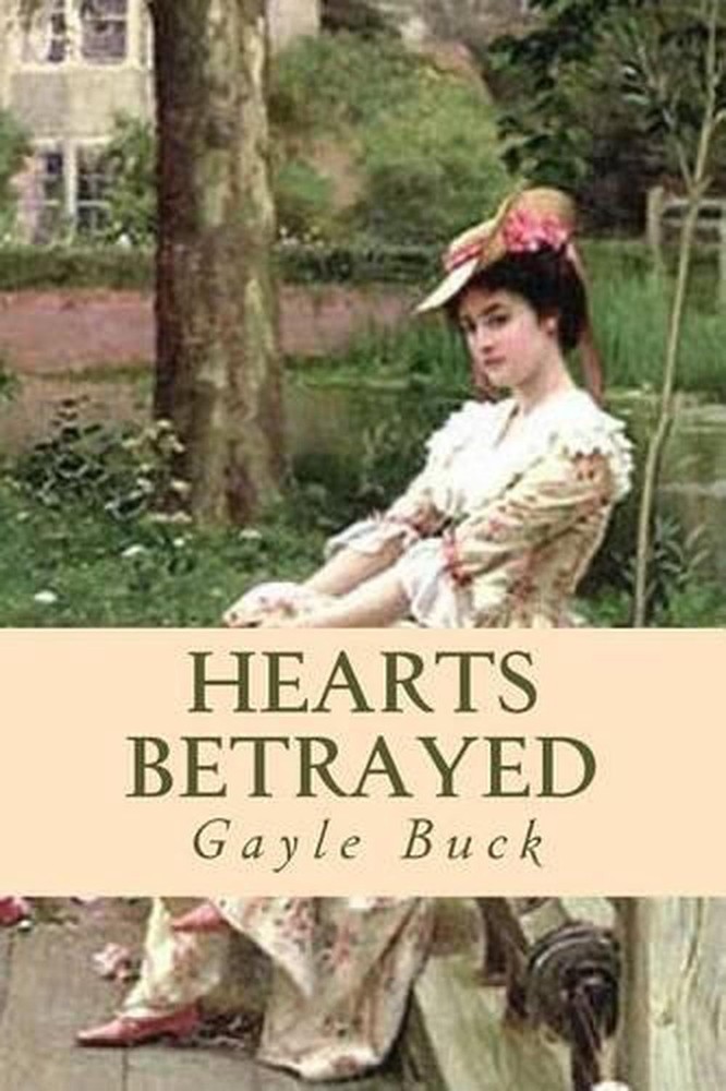 Hearts Betrayed by Gayle Buck (English) Paperback Book