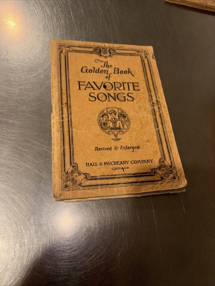 The Golden Book of Favorite Songs by Hall & McCreary Company Chicago 1923