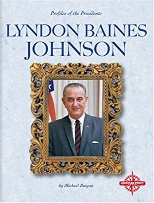 Lyndon Baines Johnson Library Binding Michael BurganFree US Delivery | ISBN:0756502802