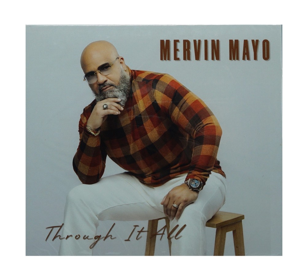 Mervin Mayo Through It All NEW CD Christian Gospel