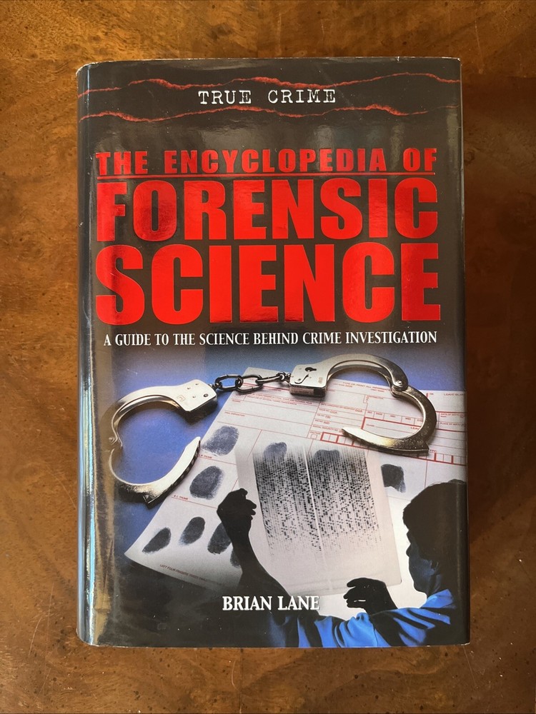 The Encyclopedia of Forensic Science by Brian Lane (2006, HC, 1st Ed/1st Print)