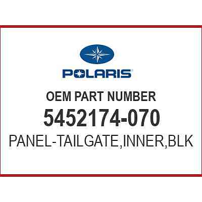 Polaris TAILGATE PANEL, INNER, BLACK 5452174-070 OEM NEW
