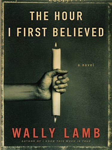 The Hour I First Believed by Wally Lamb: Used