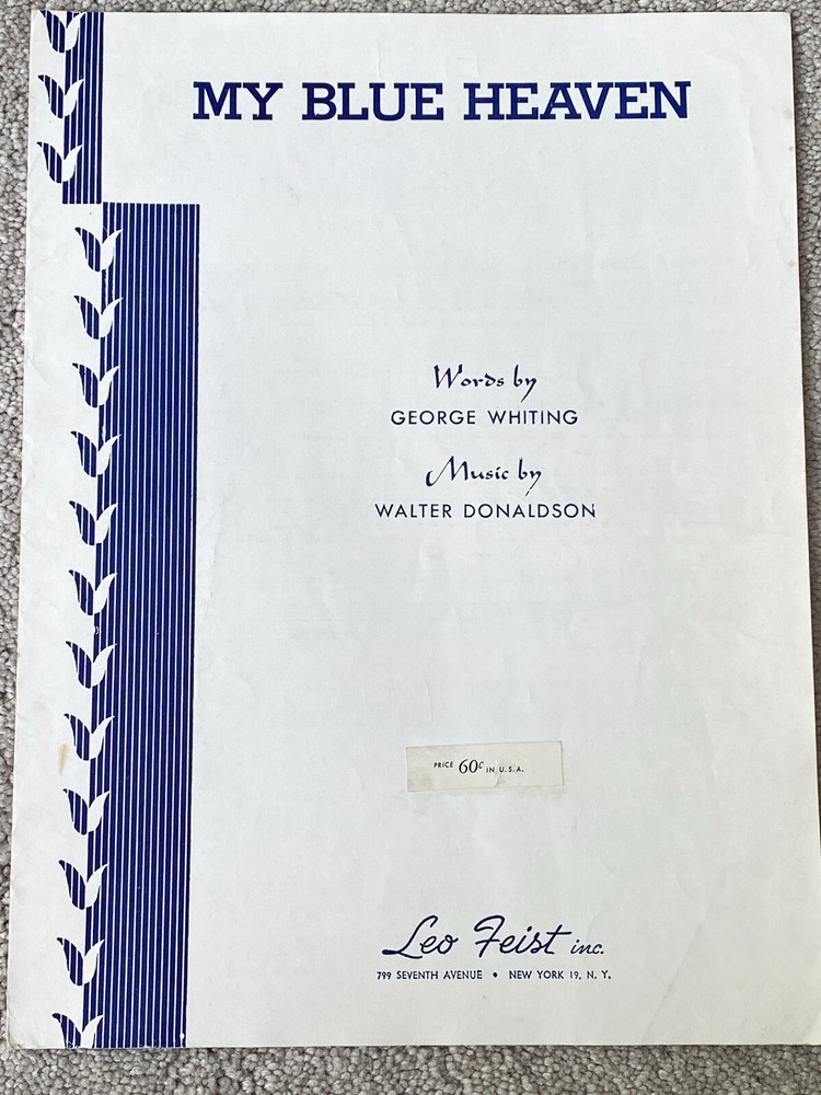 MY BLUE HEAVEN Vintage Sheet Music by Walter Donaldson, George Whiting